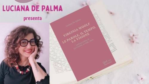 "Virginia Woolf. Le parole, il tempo, la visione" di Luciana De Palma