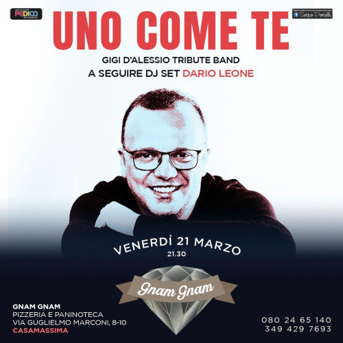 Uno come te - Gigi D'Alessio tribute band live a Casamassima