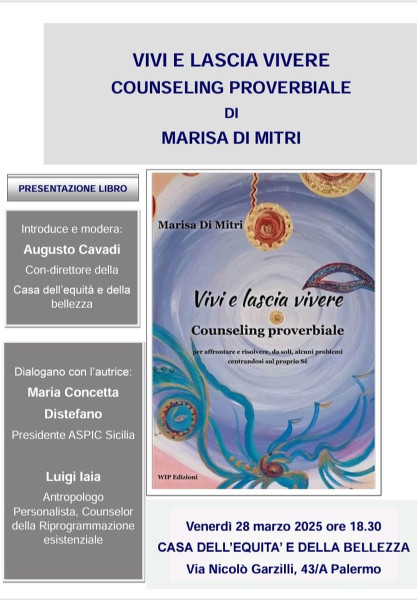 Presentazione del libro: VIVI E LASCIA VIVERE, Counseling Proverbiale