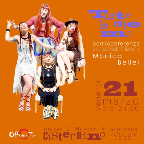 "Tutte le mie me"  comiconferenza sulla quadripolarità feminile
