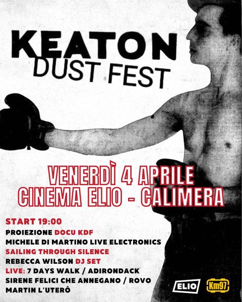 KEATON DUST FEST MUSICA INDIPENDENTE ED ARTE AL CINEMA ELIO DI CALIMERA