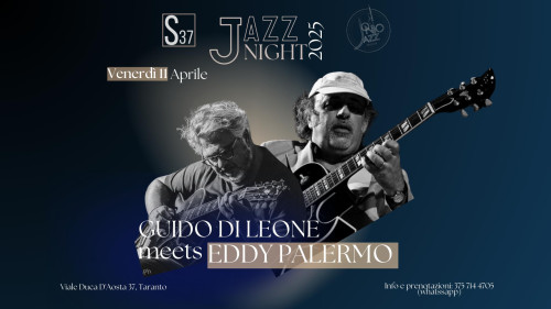 JAZZ NIGHT// Guido Di Leone meets EDDY PALERMO