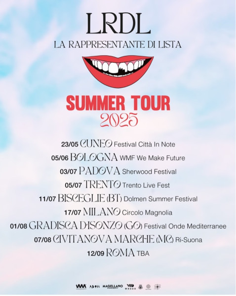 LA RAPPRESENTANTE DI LISTA:LRDL SUMMER TOUR 2025