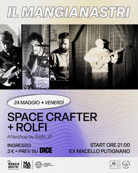 Il Mangianastri: SPACE CRAFTER + ROLFI live concert