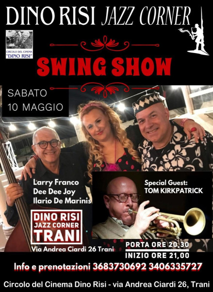 Swing Show con Larry Franco Dee Dee Joy trio (Special Guest Tom Kirkpatrick)
