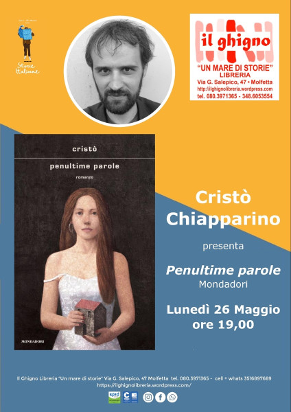 Cristò Chiapparino presenta Penultime parole Mondadori, 2025 Waiting for Storie Italiane, il 1° primo festival di letteratura a Molfetta 13a edizione Lunedì 26 Maggio 2025 ore 19,30 Ingresso libero Prenota il tuo libro autografato   Il Ghigno