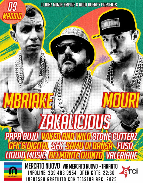 MBRIAKE, MOURI , ZAKALICIOUS & tanti ospiti, venerdì  9 maggio a Taranto