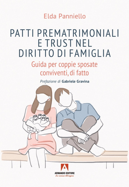 Patti prematrimoniali e trust nel diritto di famiglia: presentazione del libro dell’Avvocato Elda Panniello