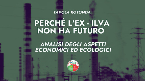 Perchè l'ex - Ilva non ha futuro.