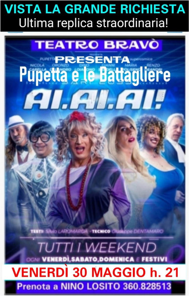 A GRANDE RICHIESTA l'ultima replica della commedia più comica dell'anno! Al Teatro Bravò VERNRDI 30 MAGGIO