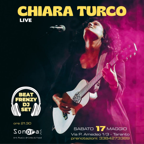 Chiara Turco, live + Beat Frenzy Dj Set