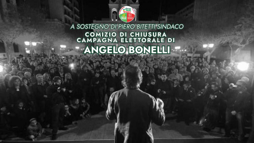 COMIZIO DI CHIUSURA DI BONELLI per Bitetti sindaco