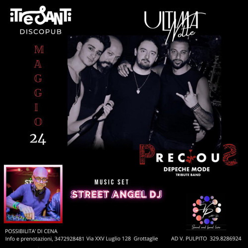 ULTIMA NOTTE con i Precious live + Street Angel dj