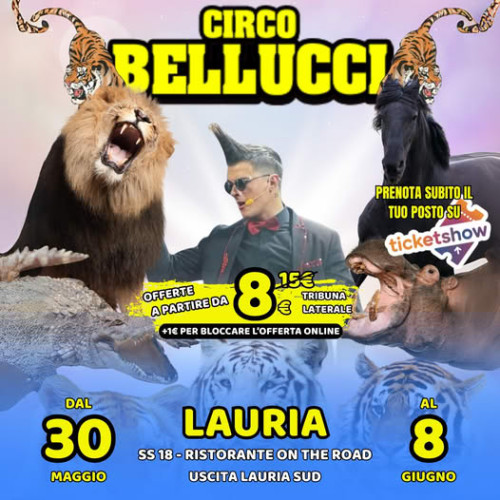 Il Circo Bellucci a Lauria con il nuovo spettacolo