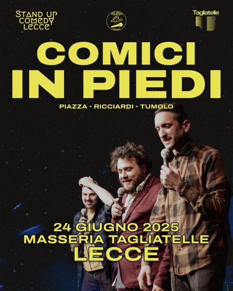 Piazza, Ricciardi, Tumolo in "Comici in piedi" -  Stand up comedy a Masseria Tagliatelle