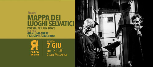 MAPPA DEI LUOGHI SELVATICI di e con Gianluigi Gherzi e Giuseppe Semeraro