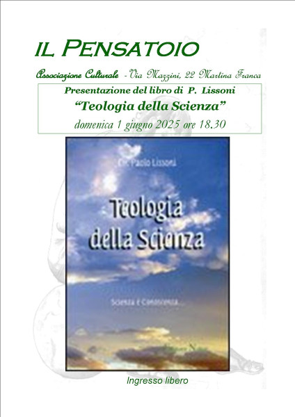 Presentazione del libro "Teologia della Scienza" di P. Lissoni