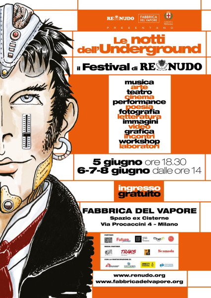 Le Notti Dell'underground, il Festival di re Nudo, 5 6 7 8 Giugno alla Fabbrica del Vapore di Milano
