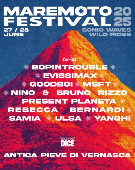 MAREMOTO FESTIVAL - annunciata la seconda edizione il 27 e il 28 giugno - tra gli artisti in line up EVISSIMAX, REBECCA BERNARDI, SAMIA, MSFT e molti altri