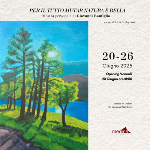 Mostra personale di Giovanni Bonfiglio Per il tutto mutar natura è bella