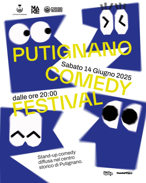 PUTIGNANO COMEDY FESTIVAL - Stand-up Comedy diffusa nel Centro Storico
