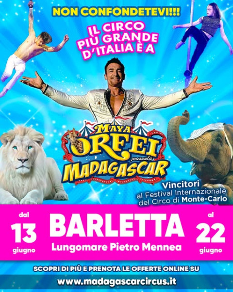 Maya Orfei Madagascar Circus: A Barletta lo spettacolo con animali esotici