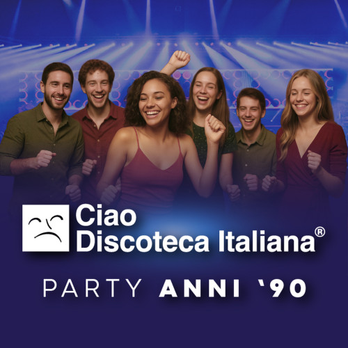 Party anni '90 con Ciao Discoteca Italiana