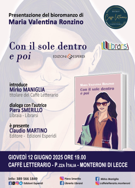 "Con il sole dentro e poi" a Monteroni di Lecce il romanzo di Valentina Ronzino