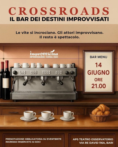 Bari – Crossroads – il bar dei destini improvvisati