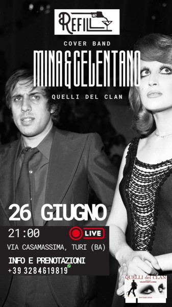 Gran concerto CELENTANO & MINA tributo by QUELLI del CLAN at REFIL