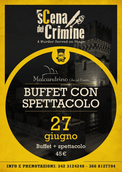 Buffet con spettacolo al "Malcandrino - Cibo ed eventi"