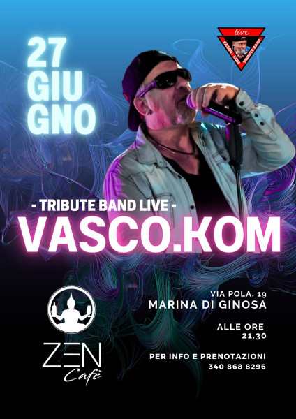 Vasco.Kom live allo Zen Cafè