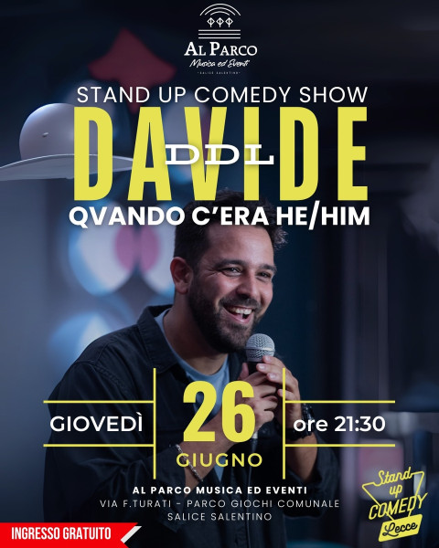 Davide DDL - stand up comedy show - Al Parco