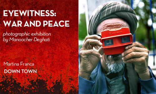 Mostra fotografica "Eyewitness: guerre e pace" di Manoocher Deghati