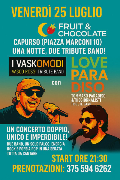 I Vaskomodi vs Love Paradiso live a Capurso Fruit e Chocolate