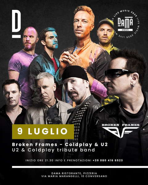 Broken Frames - Tributo ai Coldplay & U2 live at Dama