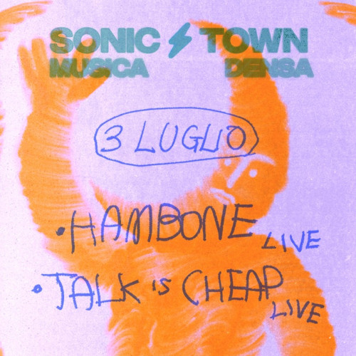 Sonic Town #2 :: HAMBONE + TALK IS CHEAP in concerto