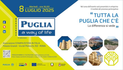 L’8 LUGLIO A ROMA LA QUINTA EDIZIONE DEL WORKSHOP PUGLIA, A WAY OF LIFE