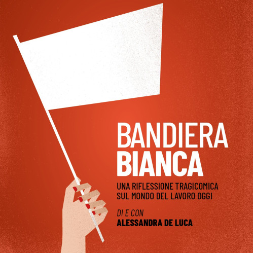 Voci di Resistenza con Bandiera Bianca di Alessandra De Luca e un laboratorio di Riccardo Lanzarone per la rassegna "Storie" da Tagliatelle - Stazione Ninfeo