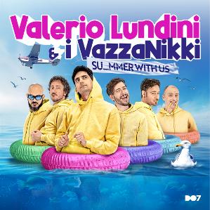 Valerio Lundini & i VazzaNikki SUMMER WITH US TOUR a Roma