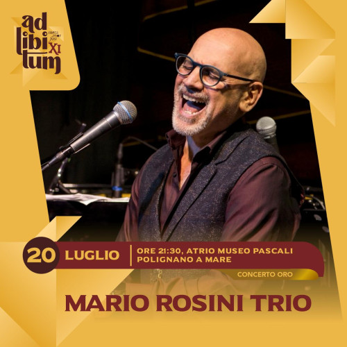 Mario Rosini Trio a Polignano - Ad Libitum XI