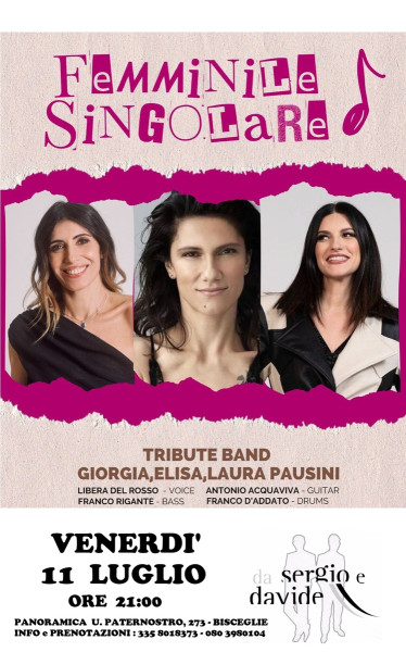 GIORGIA, ELISA e LAURA PAUSINI tribute con " Femminile Singolare "