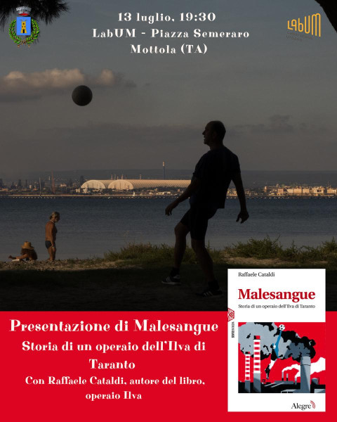 MALESANGUE, STORIA DI UN OPERAIO DELL'ILVA DI TARANTO  - LARGO AI LIBRI