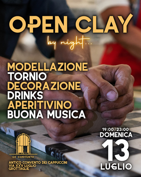 OPEN CLAY - by night...