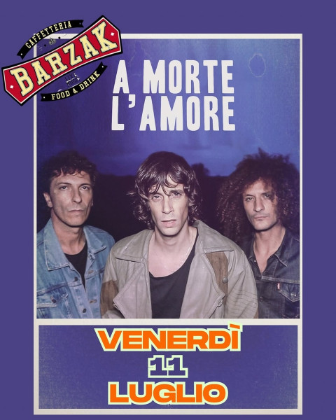 A Morte l'Amore live al Barzak