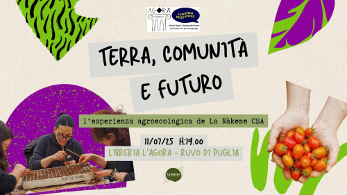 Terra, Comunità e Futuro. L'esperienza de La Ràkene CSA (con il supporto di Zerocalcare!)
