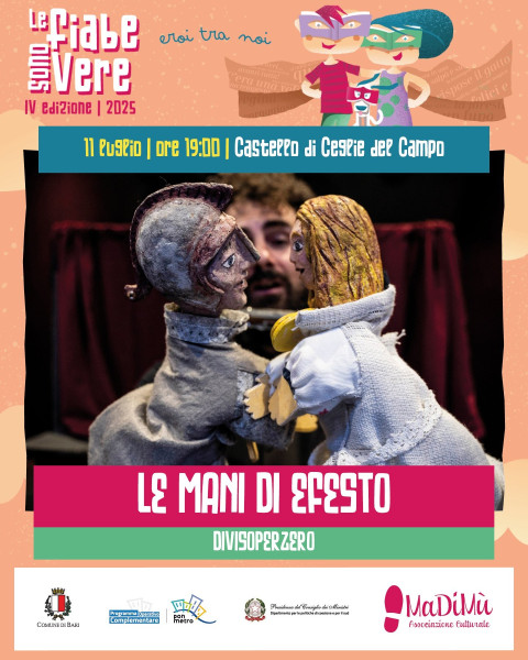 “Le fiabe sono vere” nel castello di Ceglie del Campo con “Le mani di Efesto”