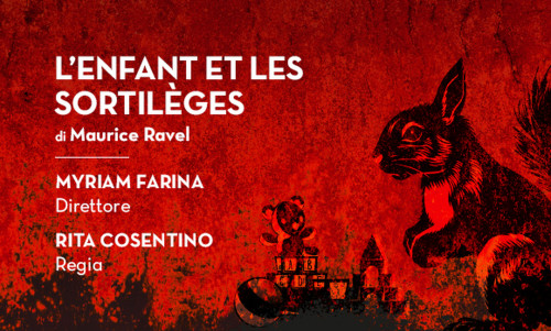 L’enfant et Les Sortilèges di Maurice Ravel - Festival Valle D'Itria