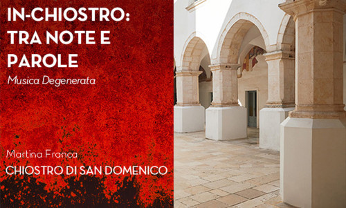 In Chiostro: Tra Note e Parole - Musica Degenerata