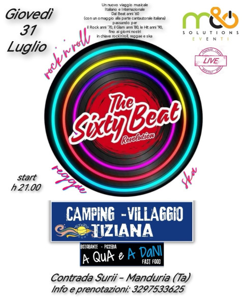 The Sixty Beat REVOLUTION #LIVE@Villaggio Camping Tiziana - Contrada Surii, Manduria (Ta)
